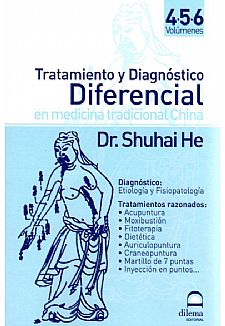Tratamiento y Diagnstico Diferencial en medicina tradicional China. Volmenes IV,V,VI