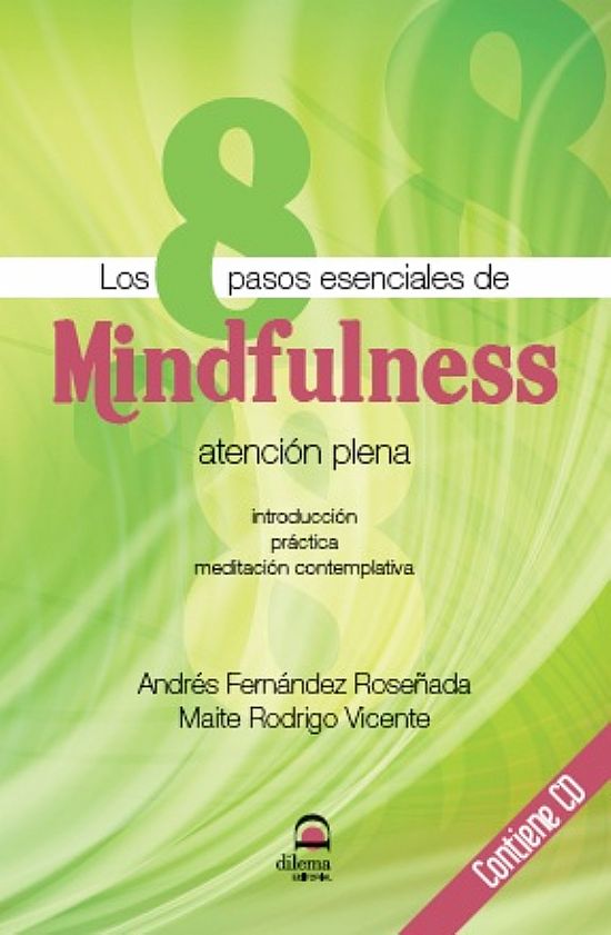 Los 8 pasos esenciales de Mindfulness. Atencin plena