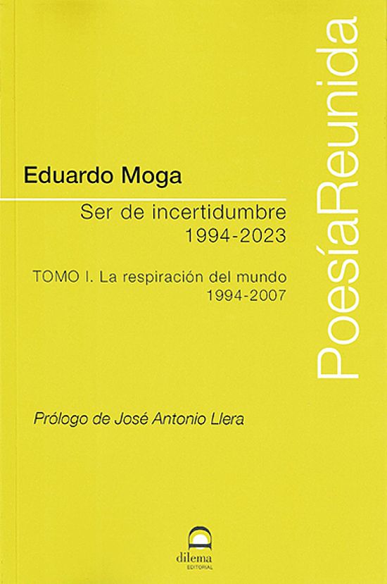 Ser de incertidumbre (1994-2023). Tomo I