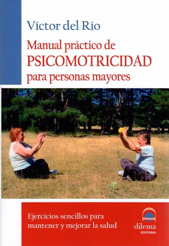 Manual Prctico de Psicomotricidad para Personas Mayores