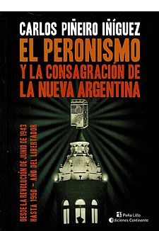 El peronismo y la consagracin de la nueva Argentina