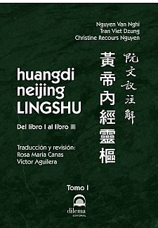 Huangdi Neijing Lingshu. Tomo I