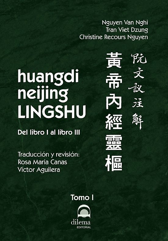 Huangdi Neijing Lingshu. Tomo I