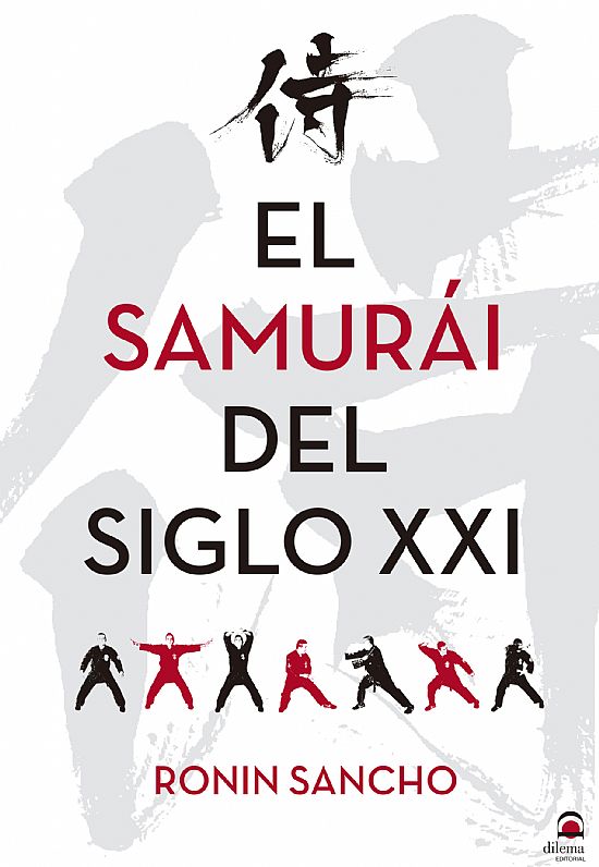 El samuri del siglo XXI