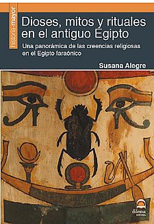 Dioses, mitos y rituales en el antiguo Egipto