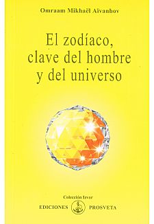 El zodaco, clave del hombre y del universo