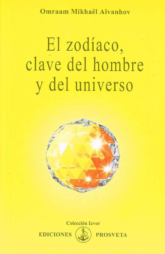 El zodaco, clave del hombre y del universo