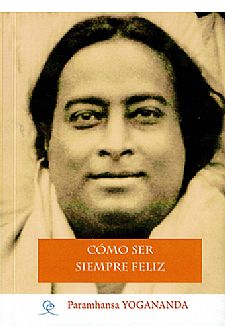 Cmo ser siempre feliz