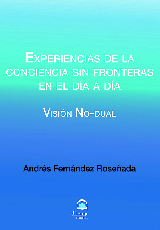 Experiencias de la conciencia sin fronteras en el da a da