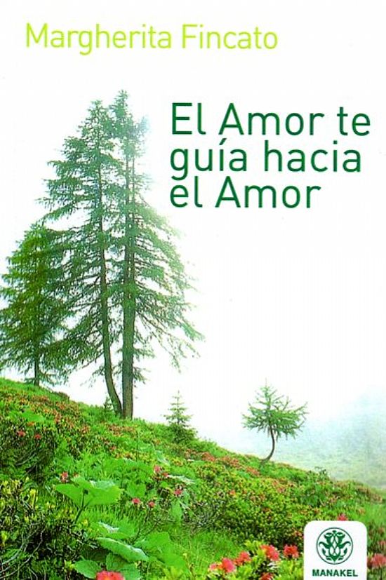 El Amor te gua hacia el Amor