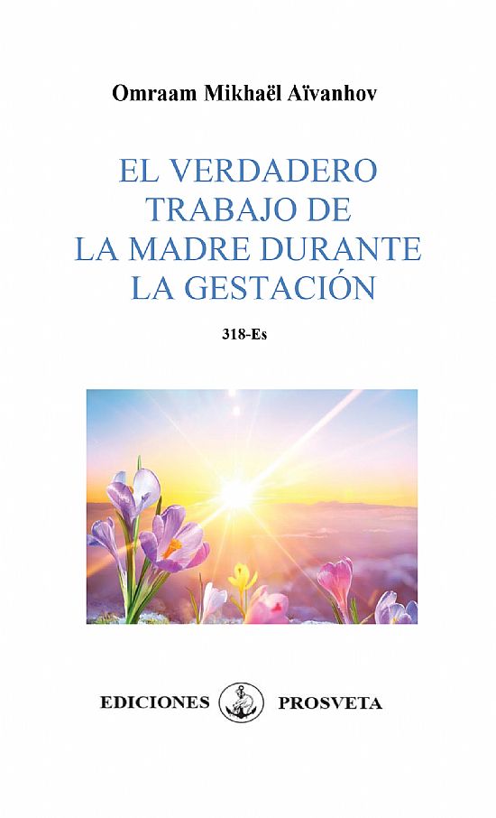 El verdadero trabajo de la madre durante la gestacin