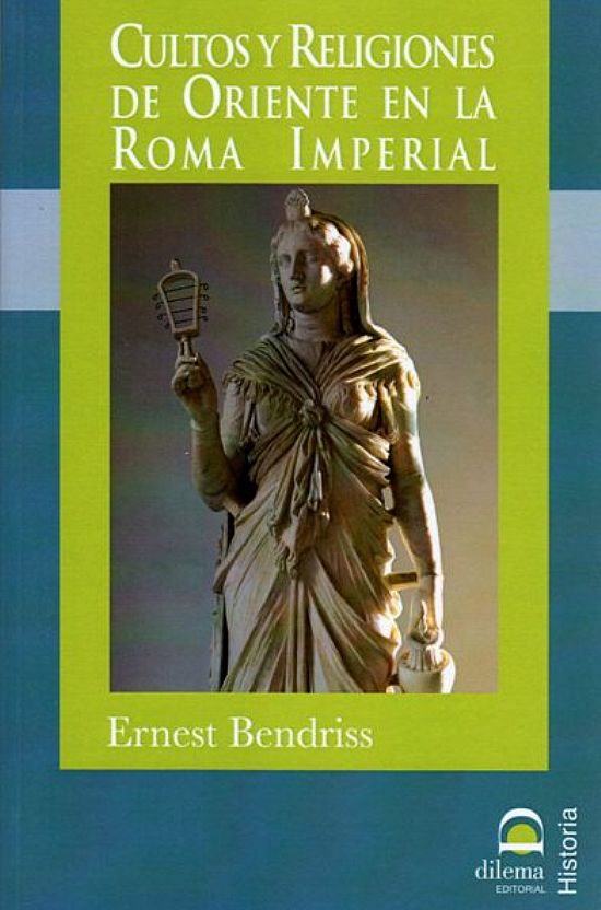 Cultos y Religiones de Oriente en la Roma Imperial