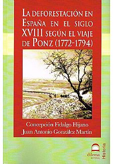 La deforestacin en Espaa en el siglo XVIII segn el viaje de Ponz (1772-1794)