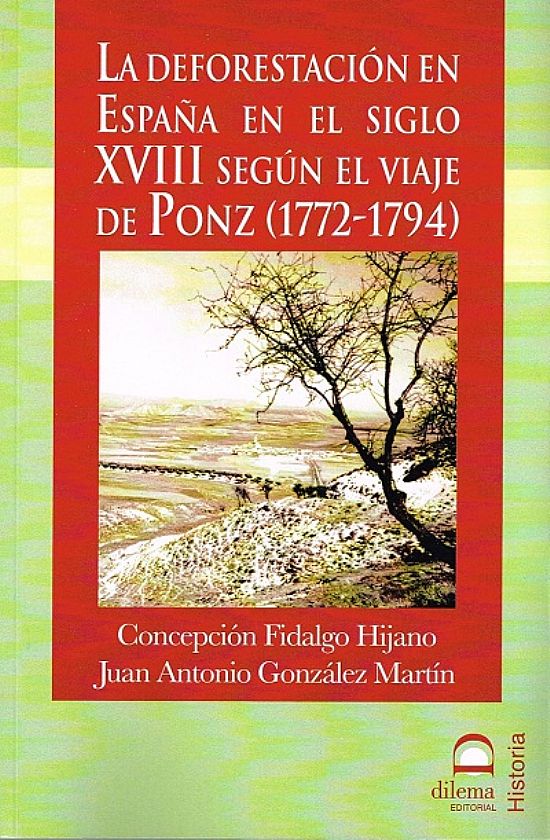 La deforestacin en Espaa en el siglo XVIII segn el viaje de Ponz (1772-1794)