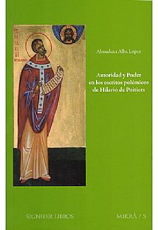 Autoridad y Poder en los escritos polmicos de Hilario de Poitiers