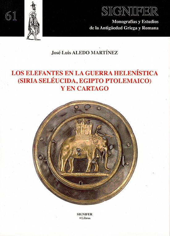 Los elefantes en la guerra helenstica (Siria selucida, Egipto Ptolemaico) y en Cartago