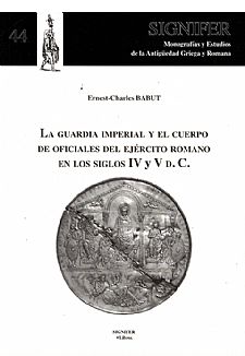 La guardia imperial y el cuerpo de oficiales del ejército romano en los siglos IV y V d.C