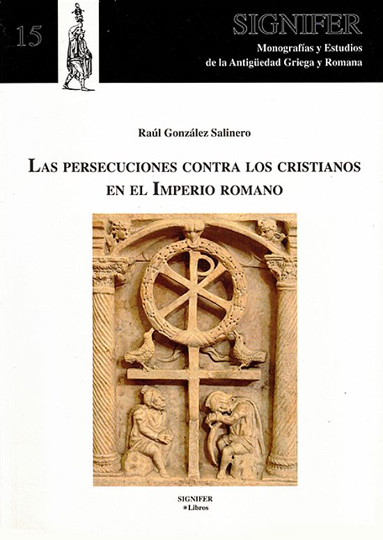 Las persecuciones contra los cristianos en el Imperio Romano