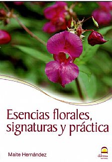 Esencias florales, signaturas y prctica