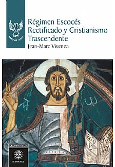 Rgimen escocs rectificado y cristianismo trascendente