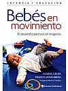 Bebs en Movimiento. El desarrollo postural en imgenes - CONBEMOVIX