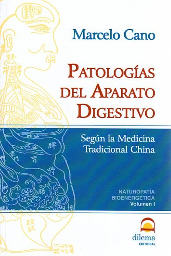 Patologas del Aparato Digestivo. Naturopatia Bioenergtica. Volumen I
