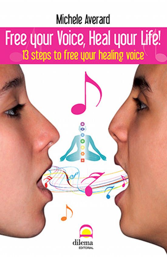 Free your Voice, Heal your Life!