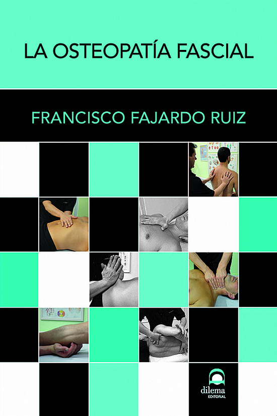 La Osteopat�a Fascial Ed. R�stica