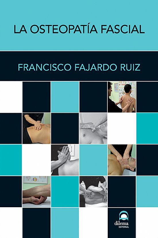 La Osteopat�a Fascial Edici�n R�stica