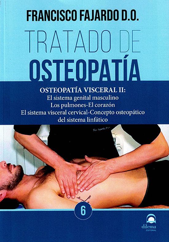 Tratado de osteopat�a. Tomo 6 R�stica