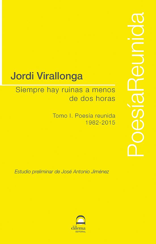 Siempre hay ruinas a menos de dos horas Tomo I