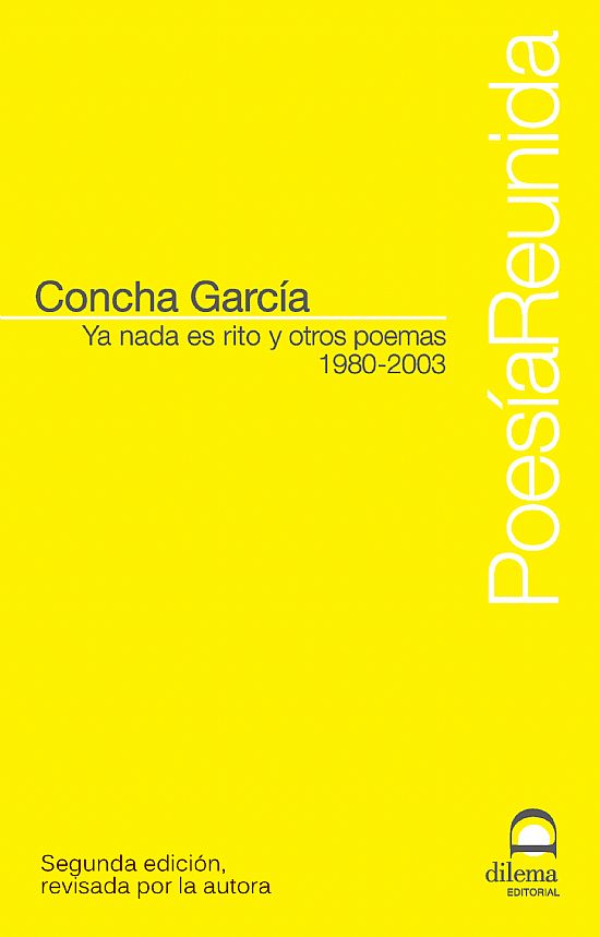 Ya nada es rito y otros poemas.1980-2003.