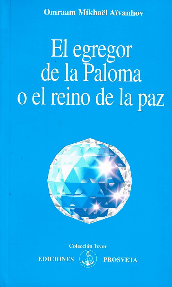 El Egregor de la Paloma o el Reino de la Paz