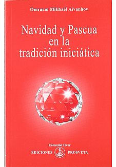 Navidad y Pascua en la Tradicin Inicitica