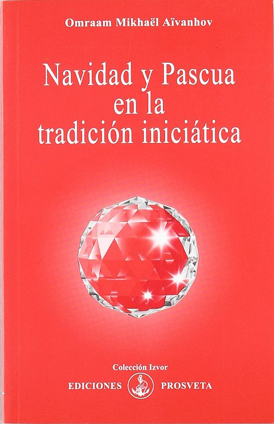 Navidad y Pascua en la Tradicin Inicitica