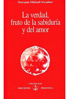 La verdad, fruto de la sabidura y del amor