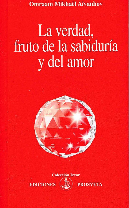 La verdad, fruto de la sabidura y del amor