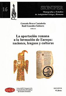 La aportación romana a la formación de Europa: naciones, lenguas y culturas