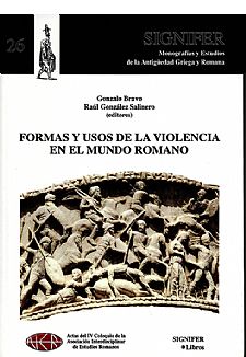 Formas y usos de la violencia en el mundo romano