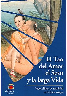 El Tao del Amor el Sexo y la larga Vida