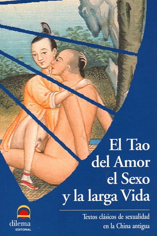 El Tao del Amor el Sexo y la larga Vida