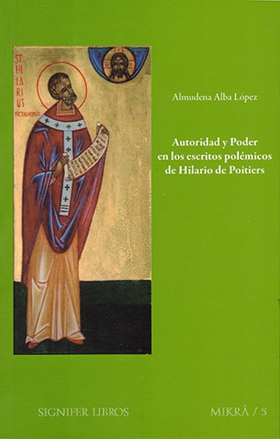 Autoridad y Poder en los escritos pol�micos de Hilario de Poitiers