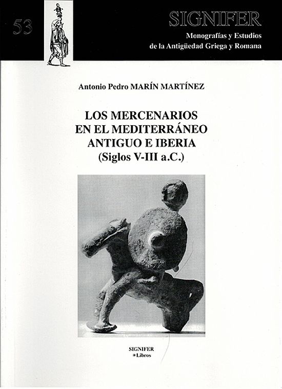 Los mercenarios en el Mediterr�neo Antiguo e Iberia