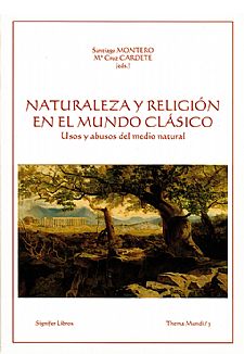 Naturaleza y religi�n en el mundo cl�sico