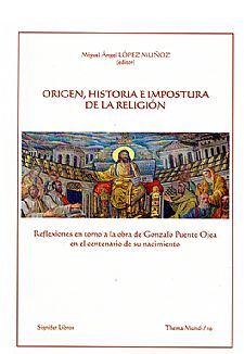 Origen, historia e impostura de la religi�n