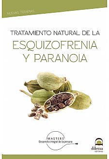 Tratamiento natural de la esquizofrenia y paranoia