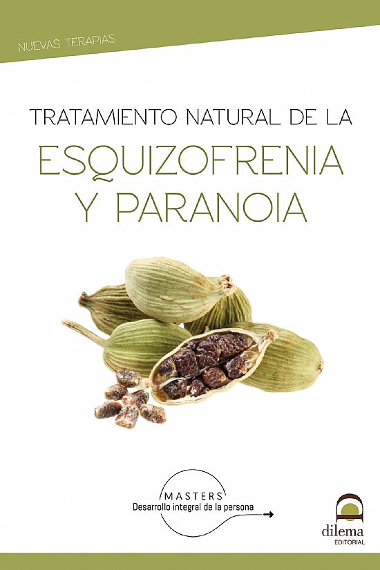 Tratamiento natural de la esquizofrenia y paranoia