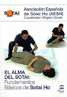 El Alma del Sotai: Fundamentos Bsicos de Sotai Ho