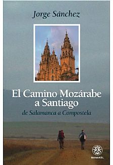 El Camino Mozrabe a Santiago