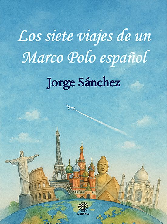 Los siete viajes de un Marco Polo espa�ol